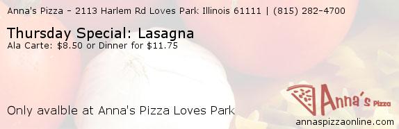 Anna's Pizza Loves Park Thursday Special: Lasagna Coupons