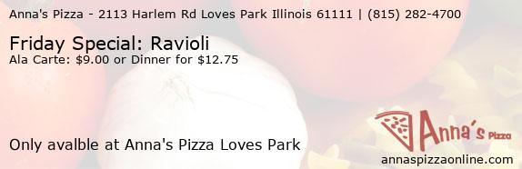 Anna's Pizza Loves Park Friday Special: Ravioli Coupons