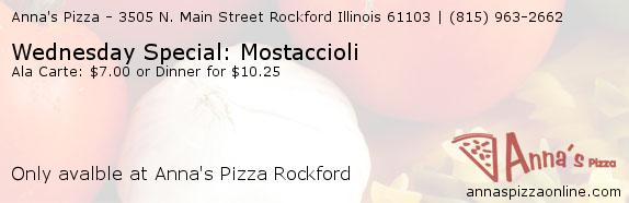 Anna's Pizza Rockford Wednesday Special: Mostaccioli Coupons