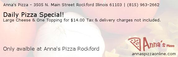 Anna's Pizza Rockford Daily Pizza Special! Coupons