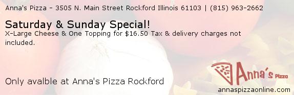 Anna's Pizza Rockford Saturday & Sunday Special! Coupons